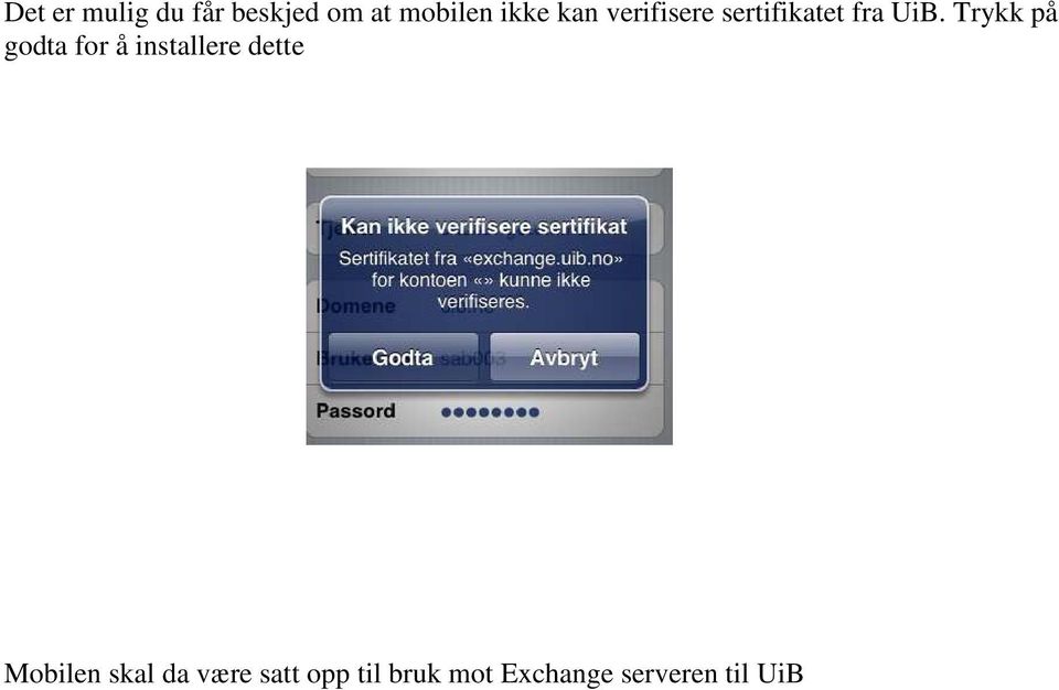 Trykk på godta for å installere dette Mobilen