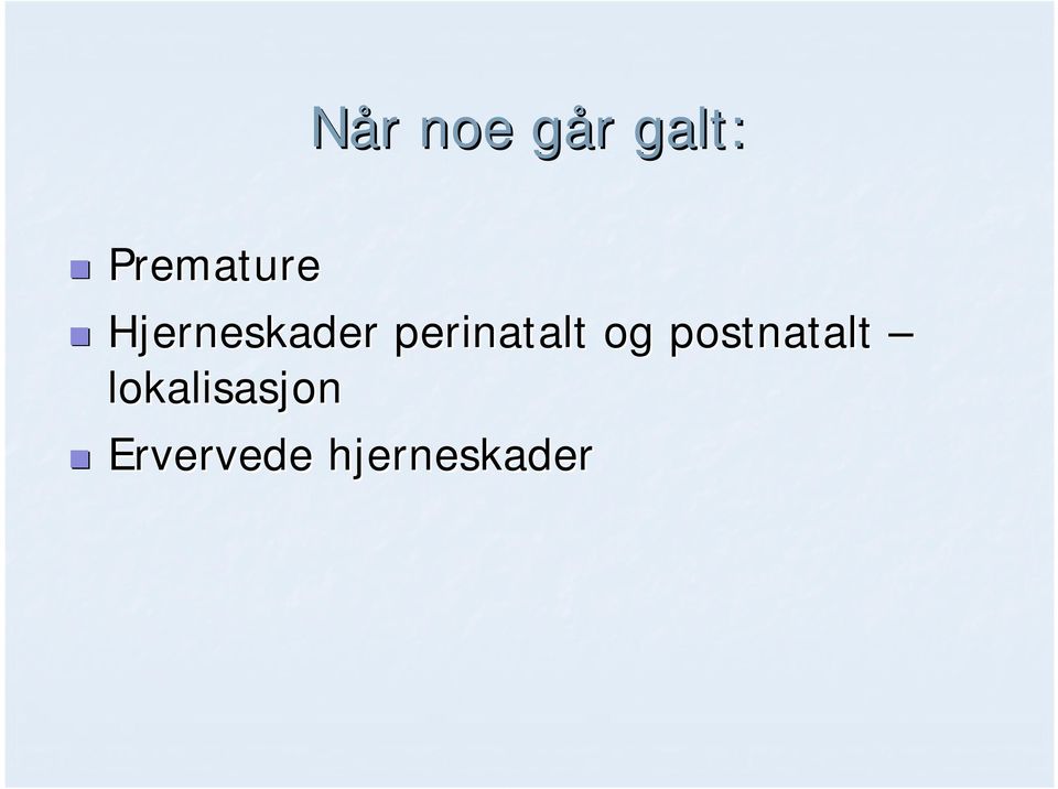 perinatalt og postnatalt