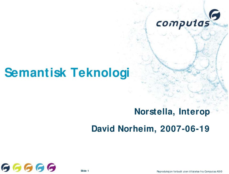 2007-06-19 Slide 1 Reproduksjon