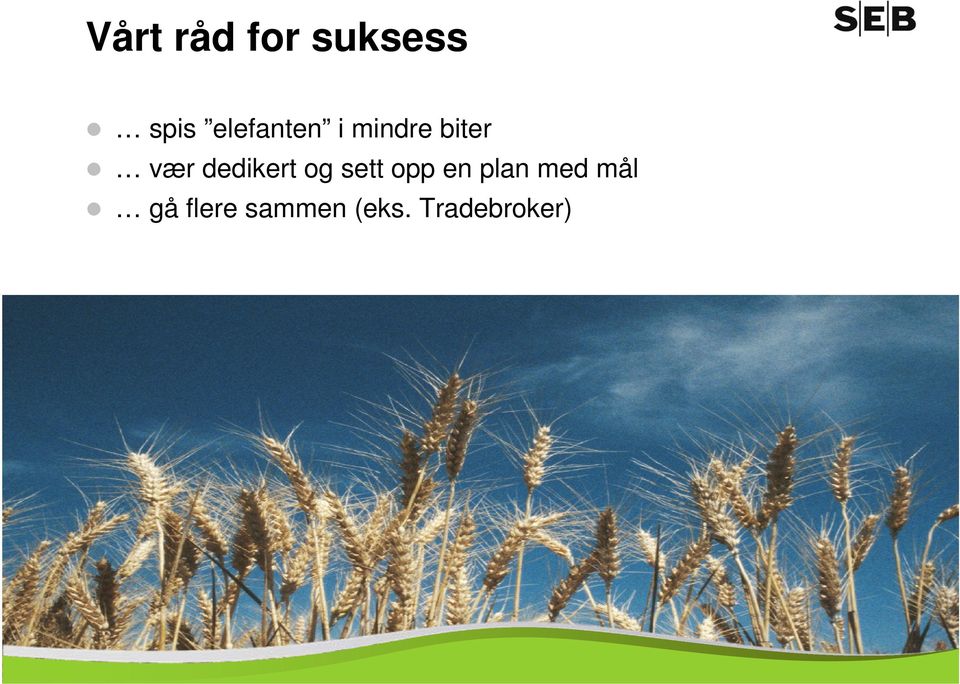 dedikert og sett opp en plan med