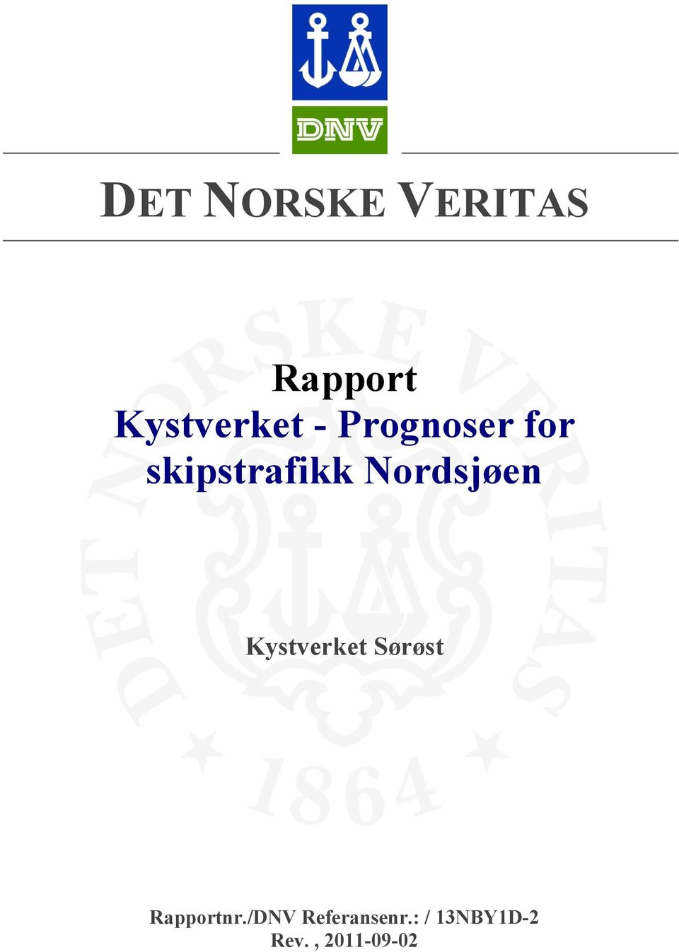 Kystverket Sørøst Rapportnr.