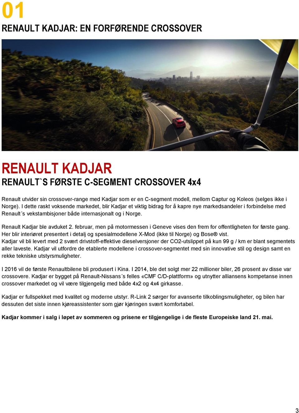 Renault Kadjar ble avduket 2. februar, men på motormessen i Geneve vises den frem for offentligheten for første gang.