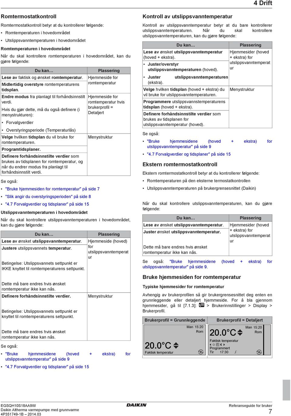 Endre modus fra planlagt til forhåndsinnstilt verdi.