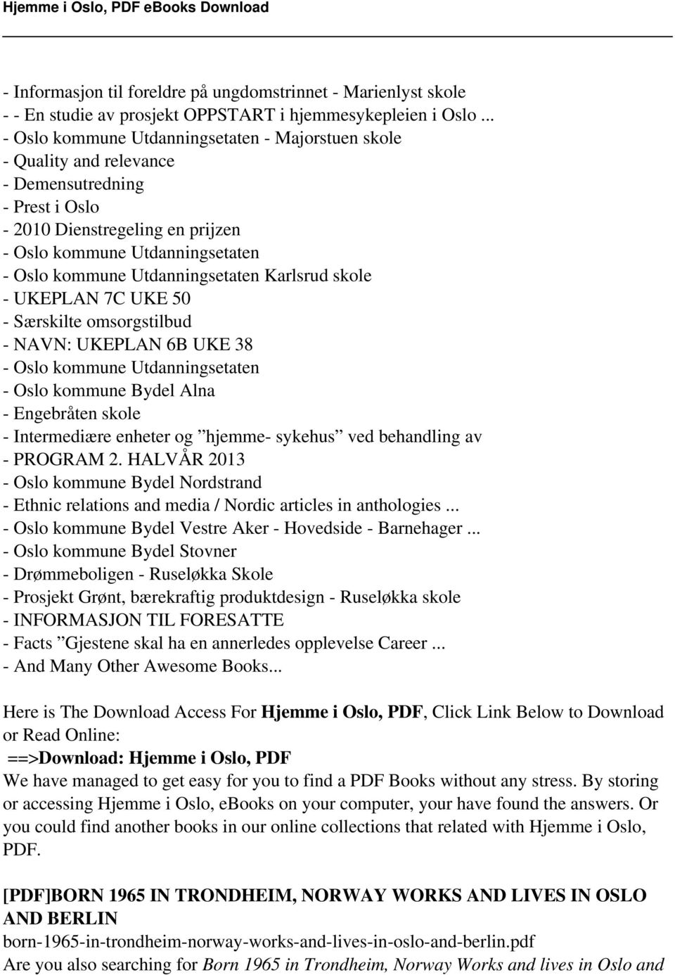 Utdanningsetaten Karlsrud skole - UKEPLAN 7C UKE 50 - Særskilte omsorgstilbud - NAVN: UKEPLAN 6B UKE 38 - Oslo kommune Utdanningsetaten - Oslo kommune Bydel Alna - Engebråten skole - Intermediære