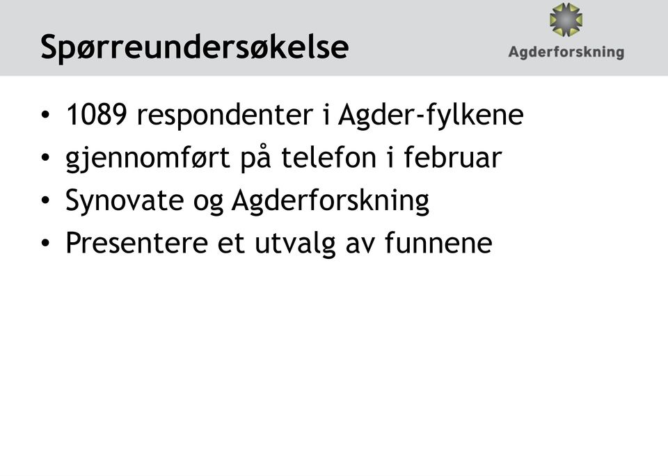 gjennomført på telefon i februar