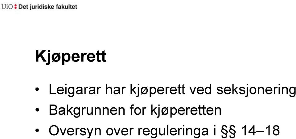 Bakgrunnen for kjøperetten