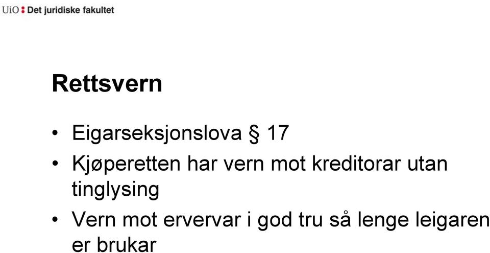 kreditorar utan tinglysing Vern