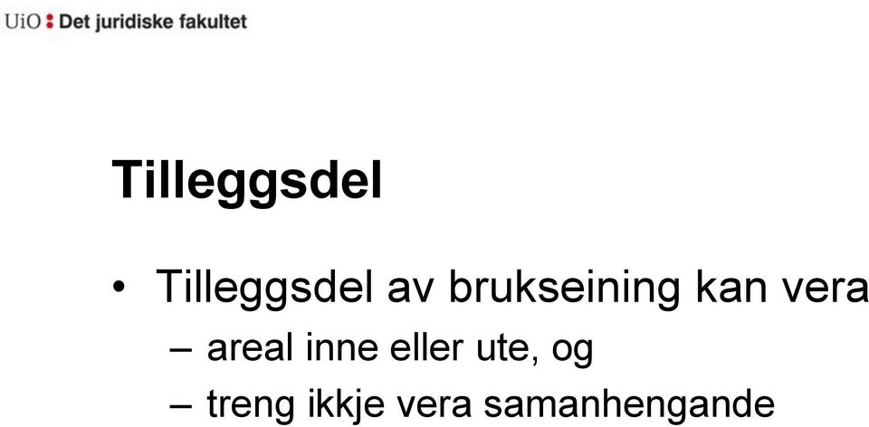 areal inne eller ute, og