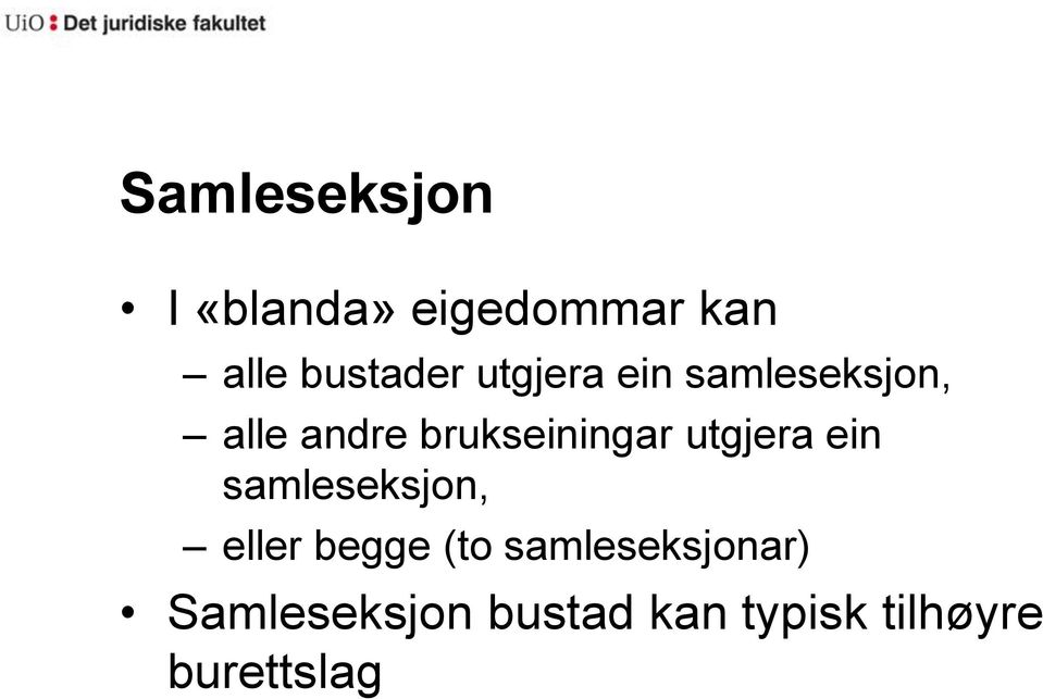 utgjera ein samleseksjon, eller begge (to