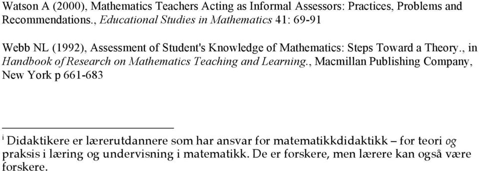 , in Handbook of Research on Mathematics Teaching and Learning.