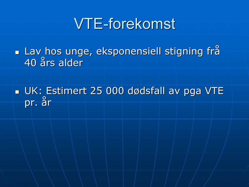 40 års alder UK: Estimert 25