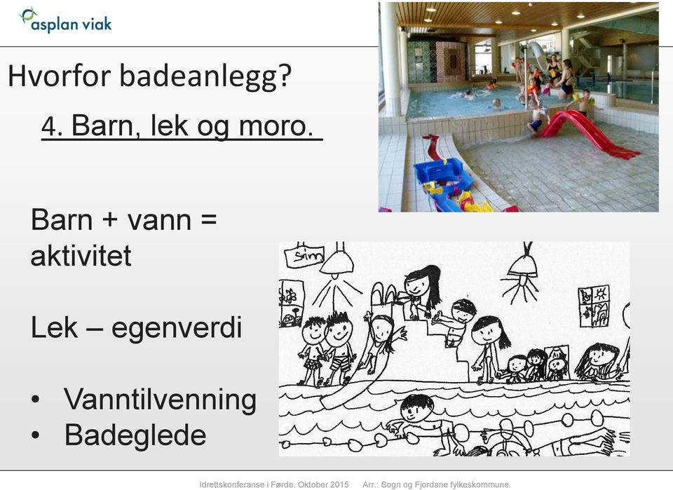 Barn + vann = aktivitet