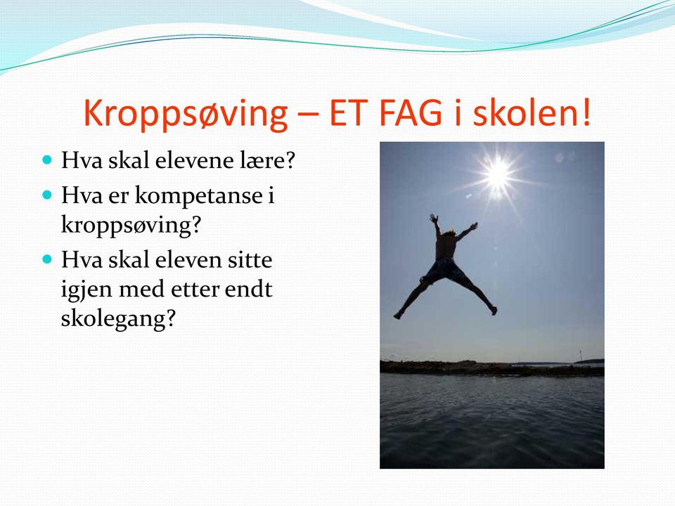 Hva er kompetanse i kroppsøving?