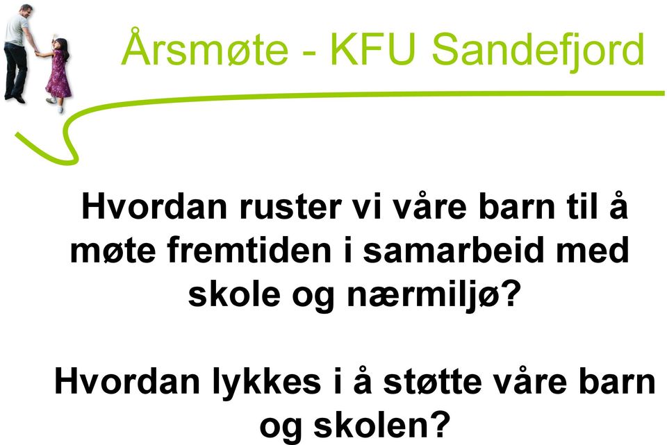 fremtiden i samarbeid med skole og