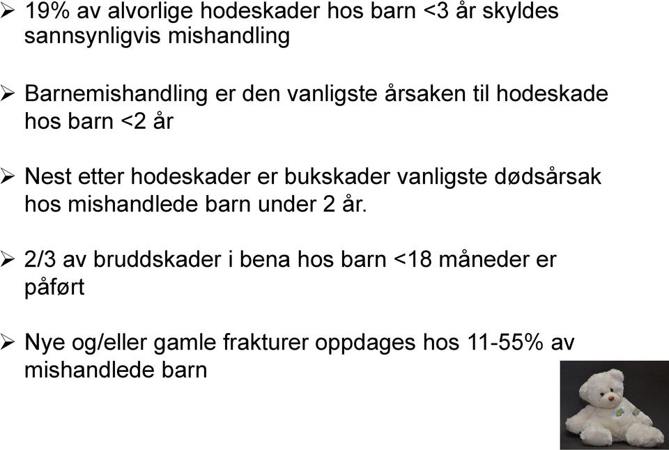 hodeskader er bukskader vanligste dødsårsak hos mishandlede barn under 2 år.