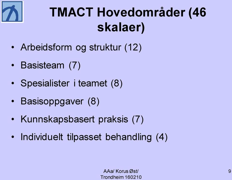 teamet (8) Basisoppgaver (8) Kunnskapsbasert