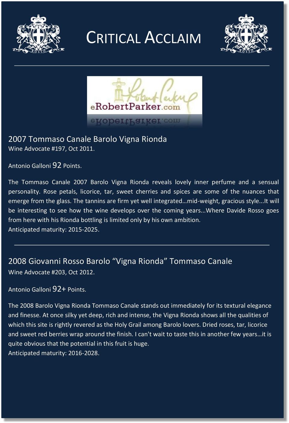 ..it will be interesting to see how the wine develops over the coming years...where Davide Rosso goes from here with his Rionda bottling is limited only by his own ambition.