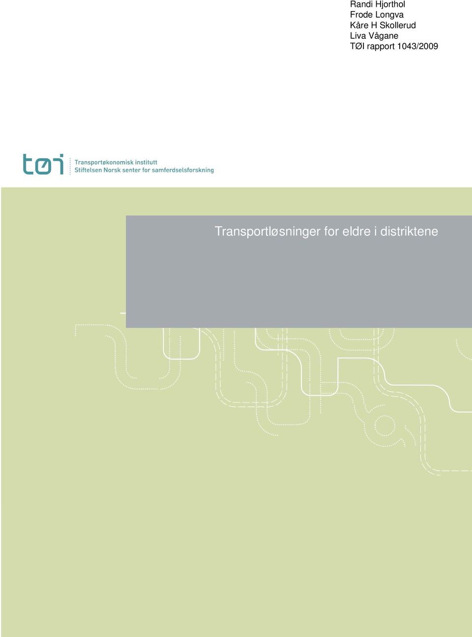 TØI rapport 1043/2009