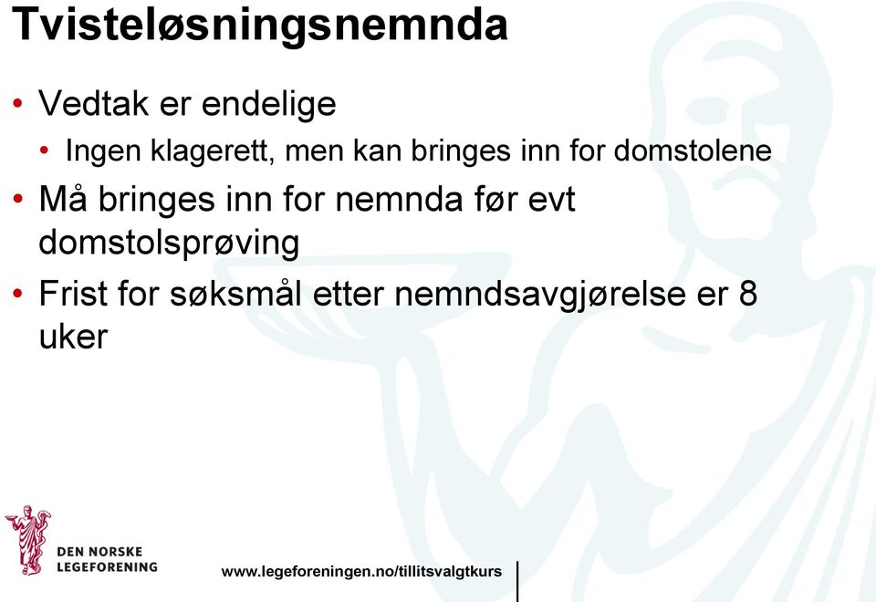 Må bringes inn for nemnda før evt