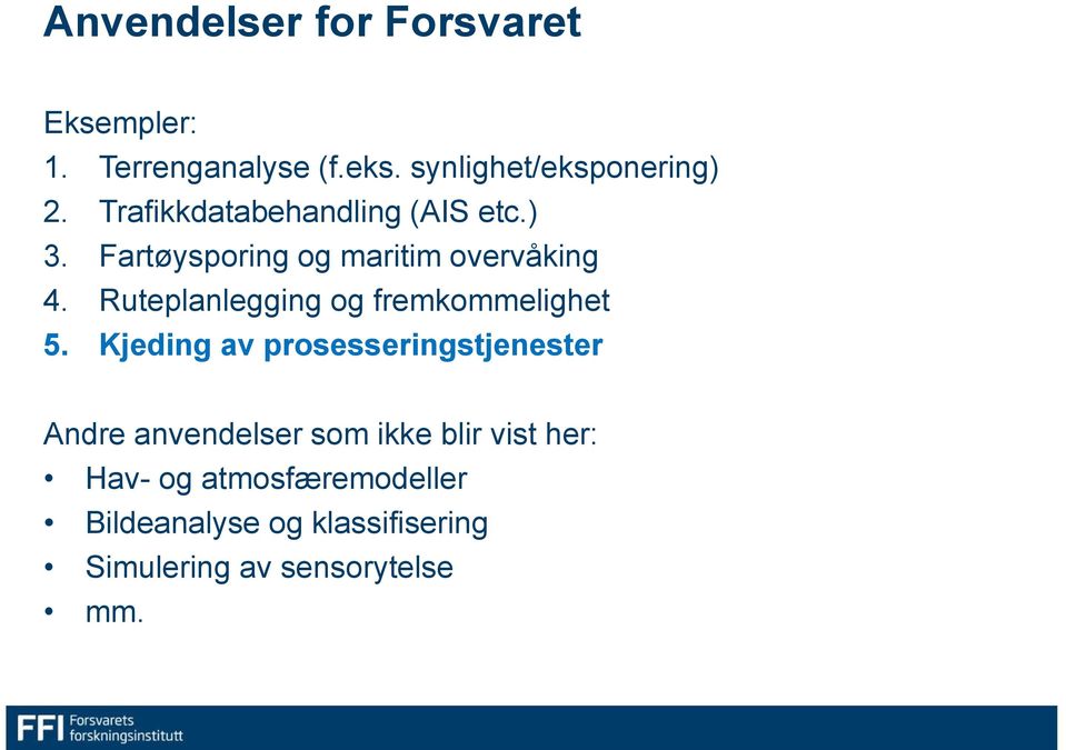 Ruteplanlegging og fremkommelighet 5.