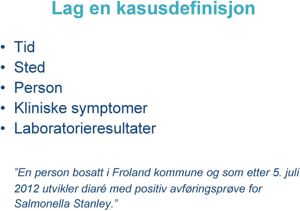 Froland kommune og som etter 5.