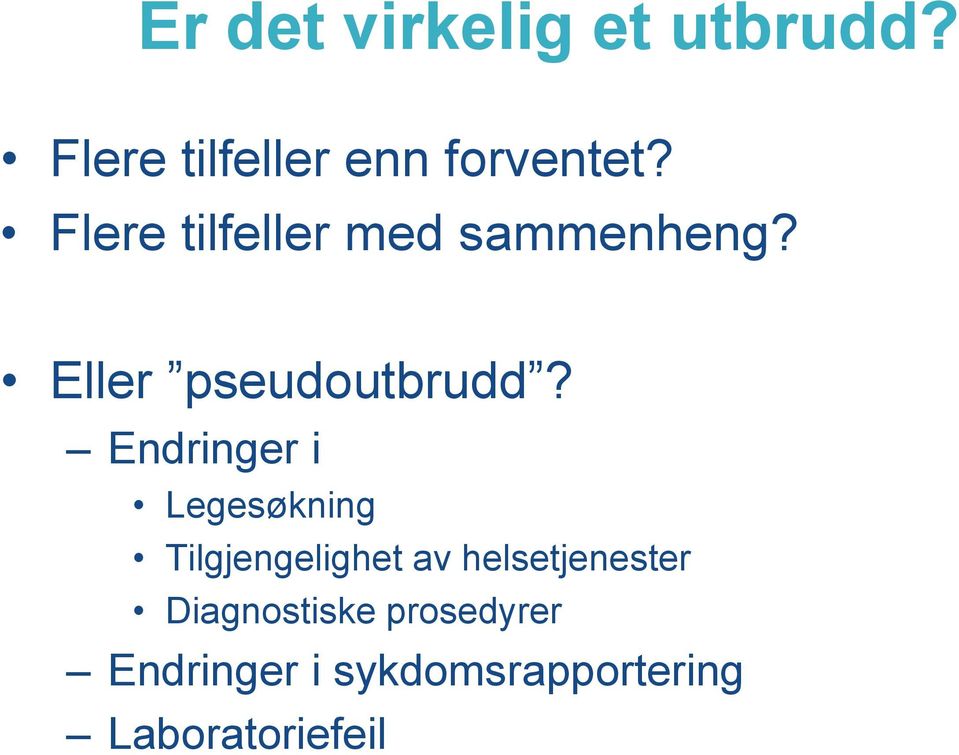 Endringer i Legesøkning Tilgjengelighet av helsetjenester