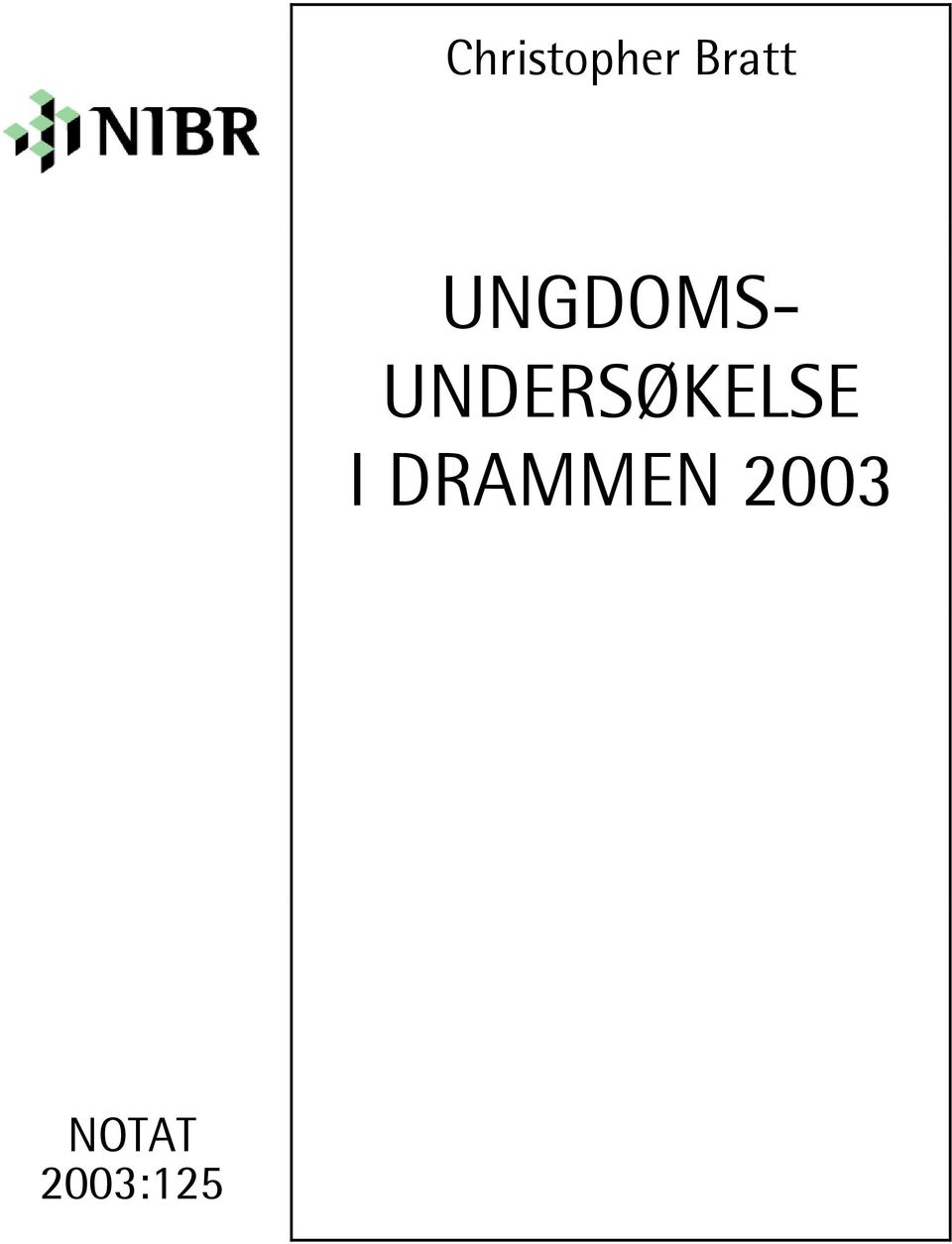 UNDERSØKELSE I