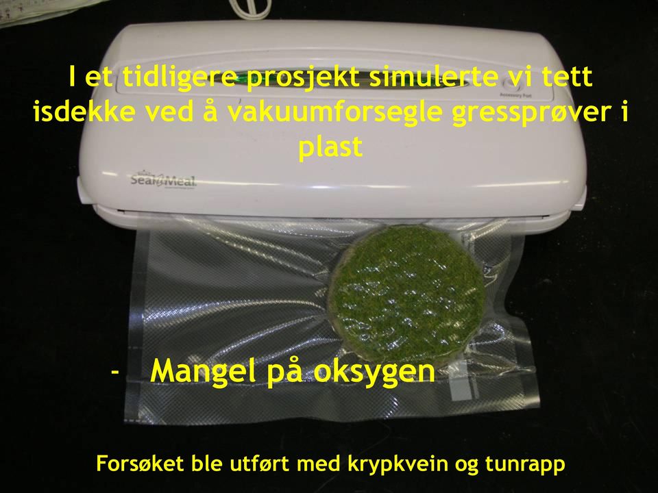 gressprøver i plast - Mangel på