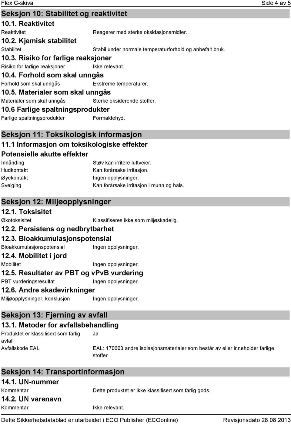 Seksjon 11: Toksikologisk informasjon 11.