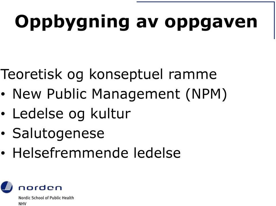 Management (NPM) Ledelse og