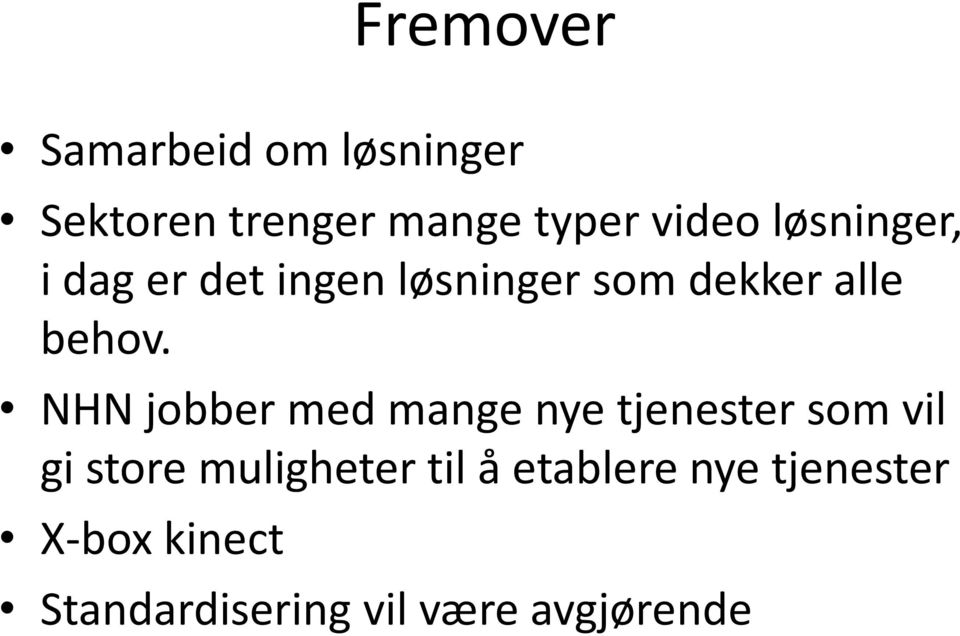 NHN jobber med mange nye tjenester som vil gi store muligheter til