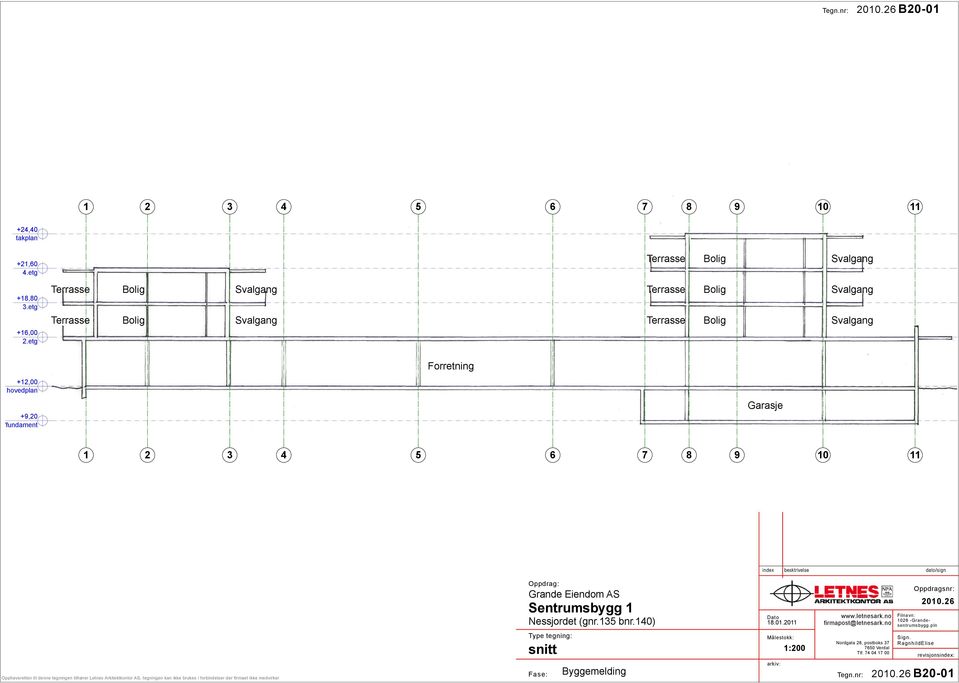 hovedplan +,0 kjeller/fundament Garasje 0 Sentrumsbygg Nessjordet (gnr. bnr.0).0.0 00.