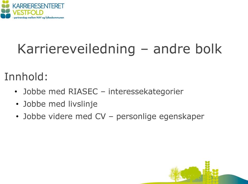 interessekategorier Jobbe med