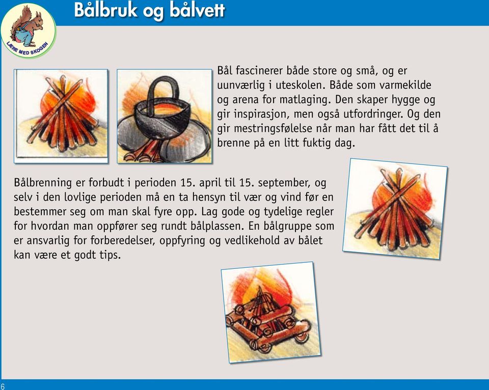 Bålbrenning er forbudt i perioden 15. april til 15.