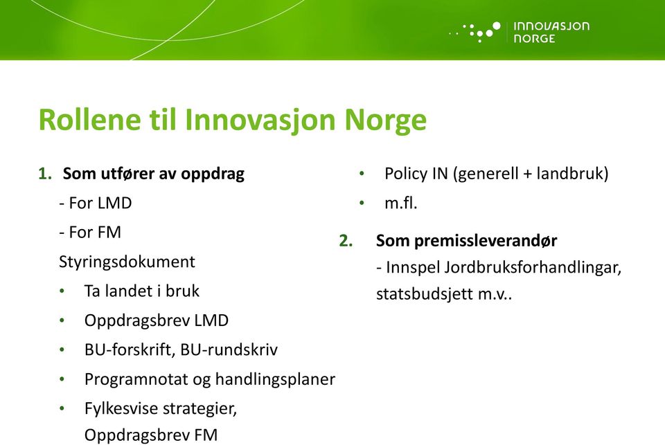 Oppdragsbrev LMD Policy IN (generell + landbruk) m.fl. 2.