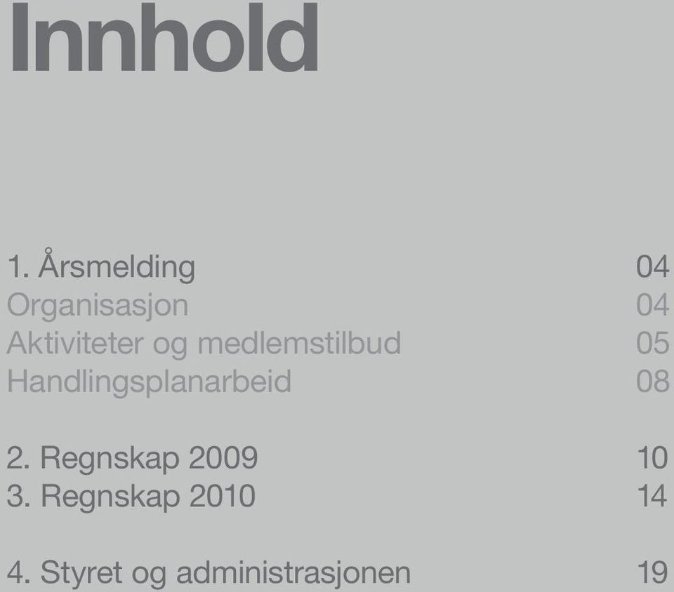 medlemstilbud Handlingsplanarbeid 2.