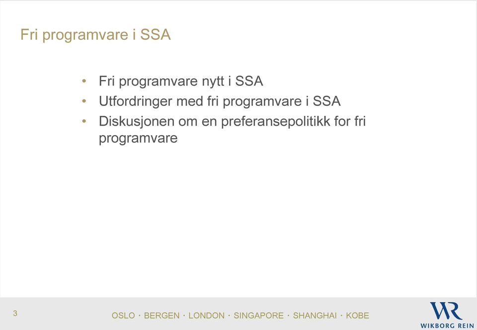 med fri programvare i SSA