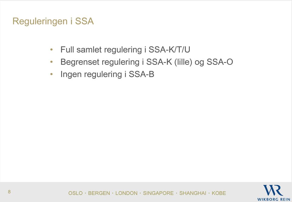 Begrenset regulering i SSA-K