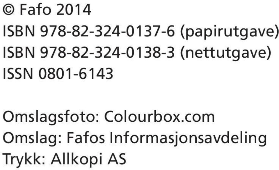 (nettutgave) ISSN 0801-6143 Omslagsfoto: