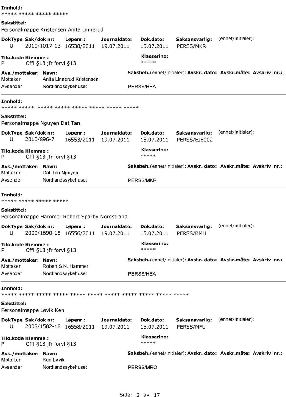 ERSS/MKR ersonalmappe Hammer Robert Sparby Nordstrand 2009/1690-18 16556/2011 ERSS/BMH Mottaker Robert S.