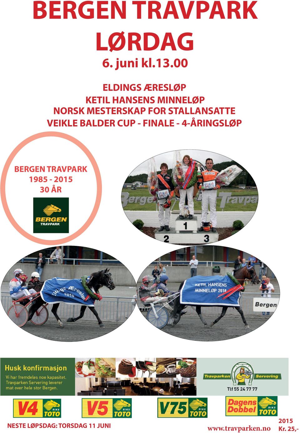 FOR STALLANSATTE VEIKLE BALDER CUP - FINALE - 4-ÅRINGSLØP