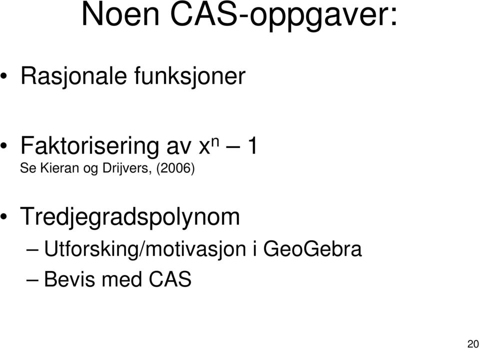 Drijvers, (2006) Tredjegradspolynom