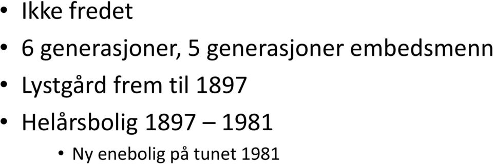 Lystgård frem til 1897