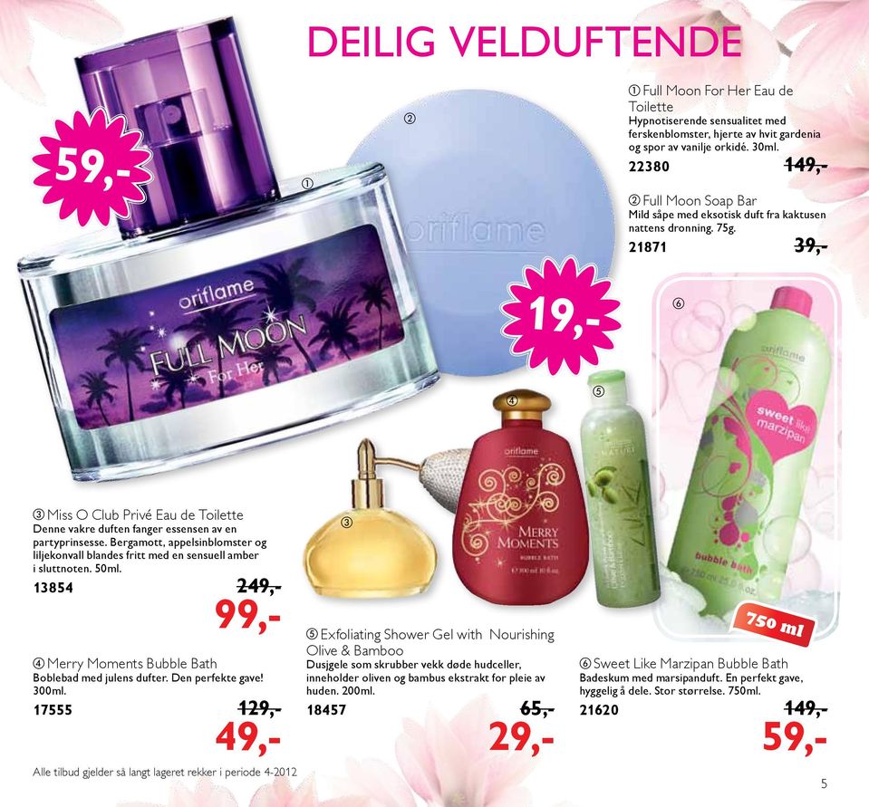 Bergamott, appelsinblomster og liljekonvall blandes fritt med en sensuell amber i sluttnoten. 50ml. 13854 2 99,- Merry Moments Bubble Bath Boblebad med julens dufter. Den perfekte gave! 300ml.