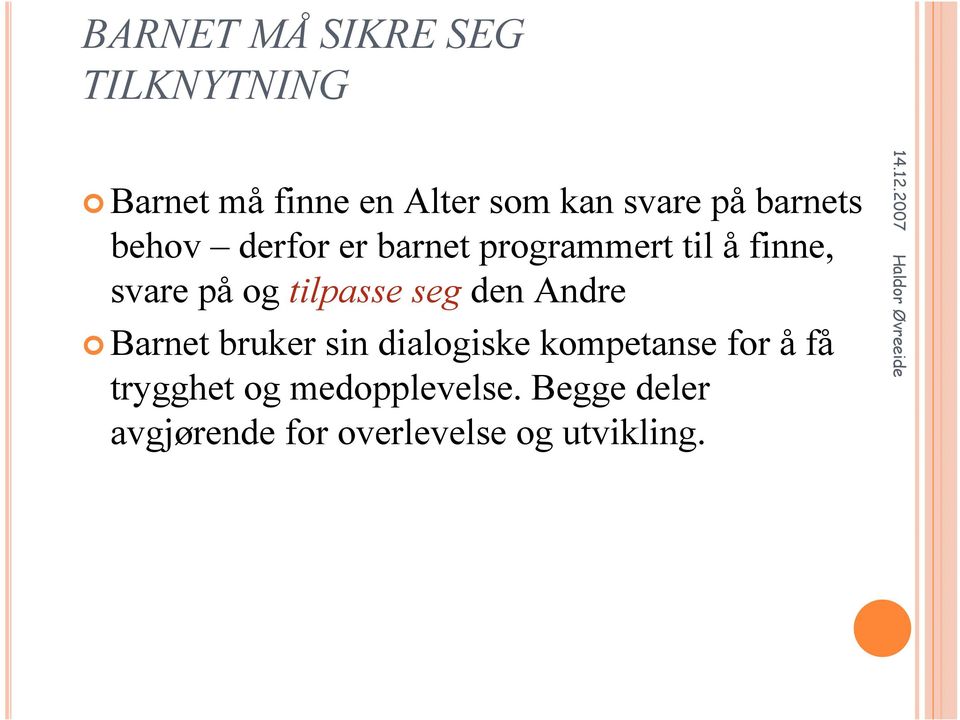 tilpasse seg den Andre Barnet bruker sin dialogiske kompetanse for å få