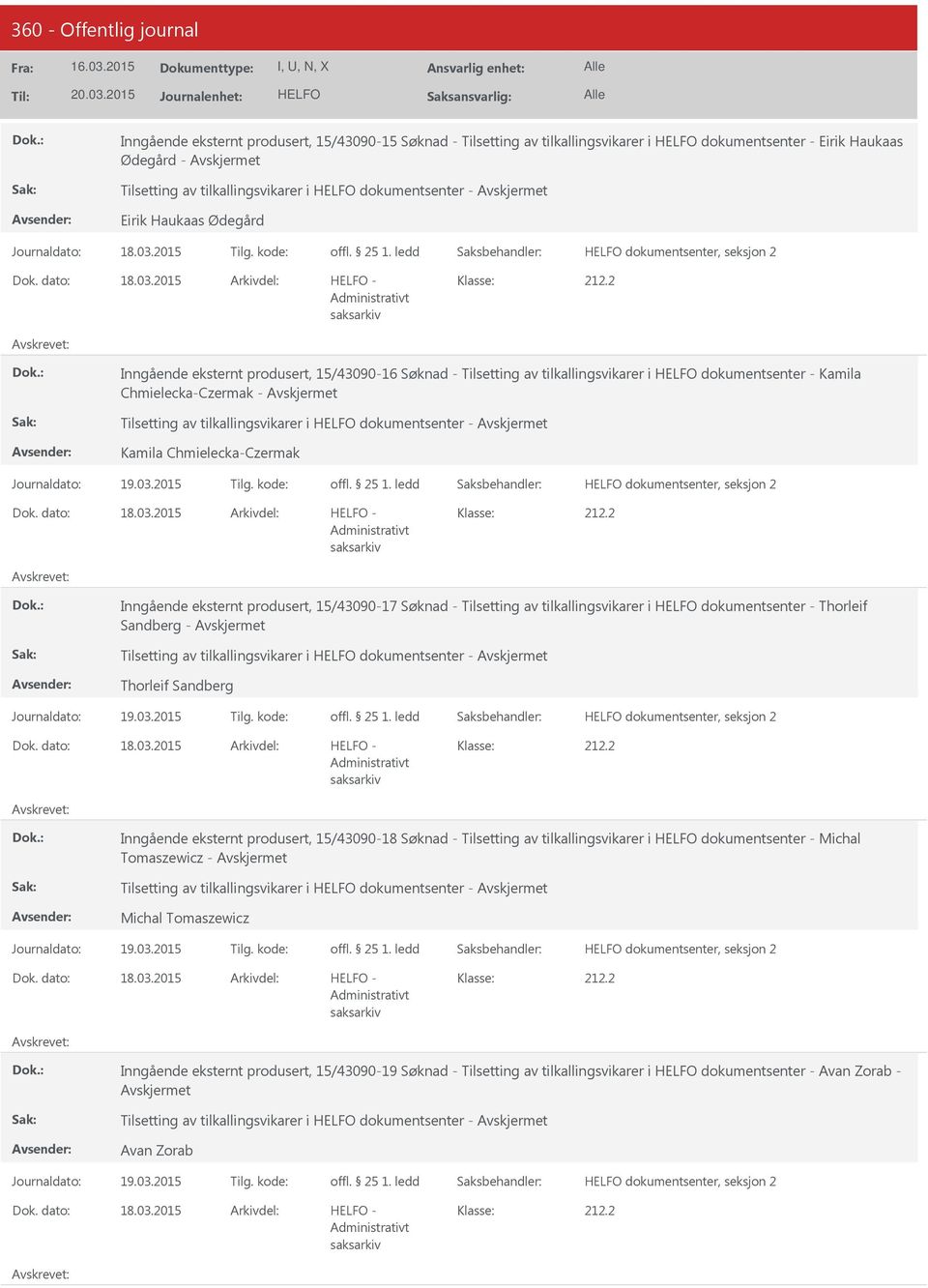 2 Inngående eksternt produsert, 15/43090-16 Søknad - Tilsetting av tilkallingsvikarer i dokumentsenter - Kamila Chmielecka-Czermak - Tilsetting av tilkallingsvikarer i dokumentsenter - Kamila