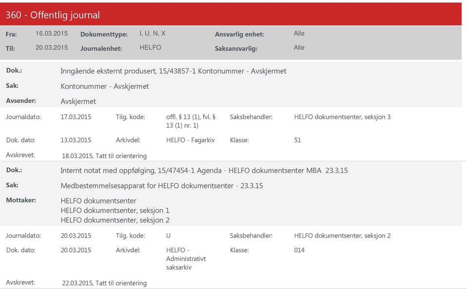 3.15 Medbestemmelsesapparat for dokumentsenter - 23.3.15 dokumentsenter dokumentsenter, seksjon 1 dokumentsenter, seksjon 2 dokumentsenter, seksjon 2 014 22.