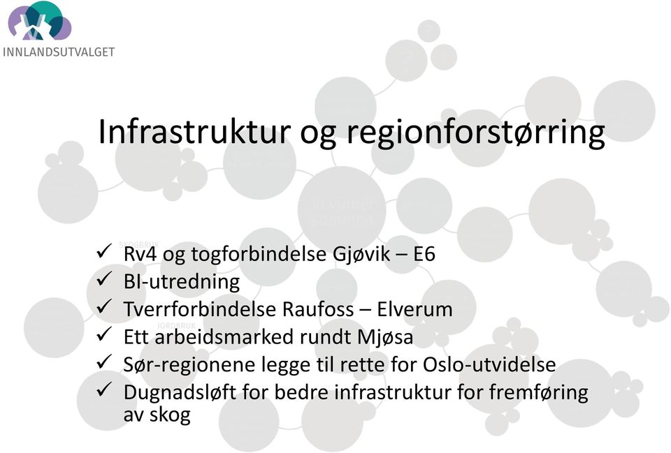 arbeidsmarked rundt Mjøsa Sør-regionene legge til rette for