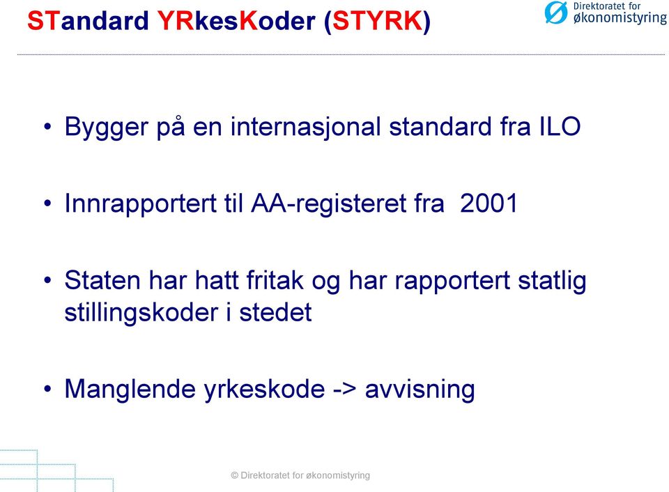 2001 Staten har hatt fritak og har rapportert statlig