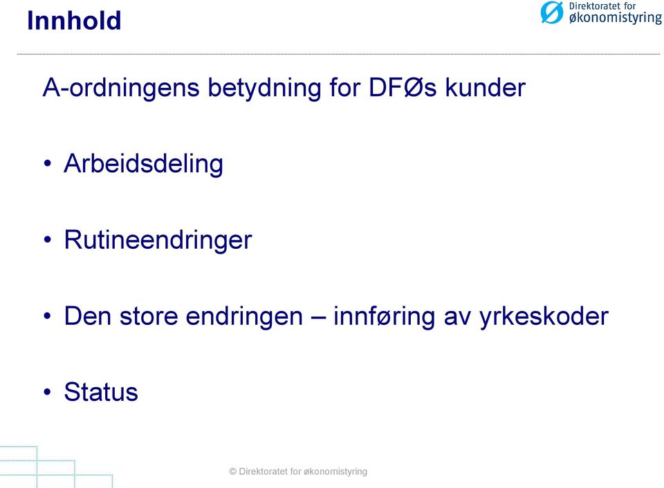 Rutineendringer Den store